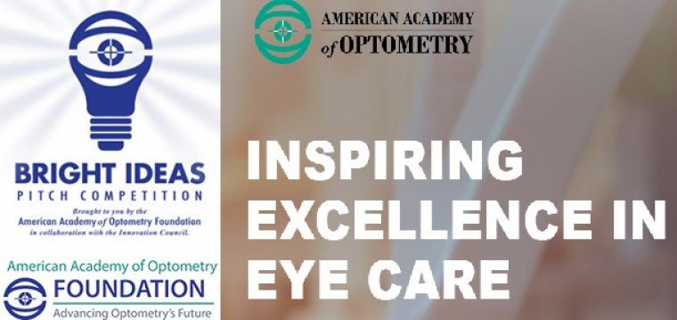 American Academy of Optometry Foundation Announces Inaugural BRIGHT IDEAS Pitch Competition