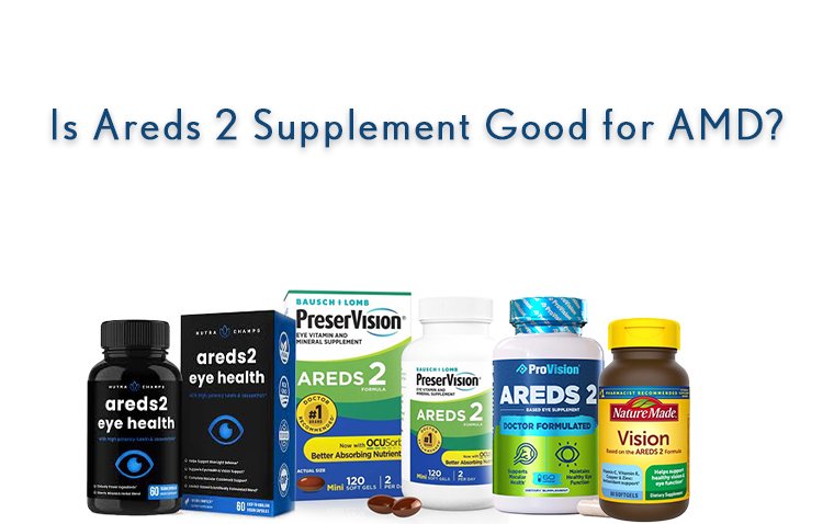 Areds 2 Supplement and AMD