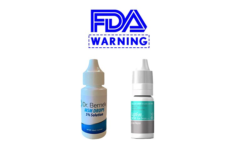 FDA Warns of Methylsulfonylmethane Eye Drops Due to Contamination