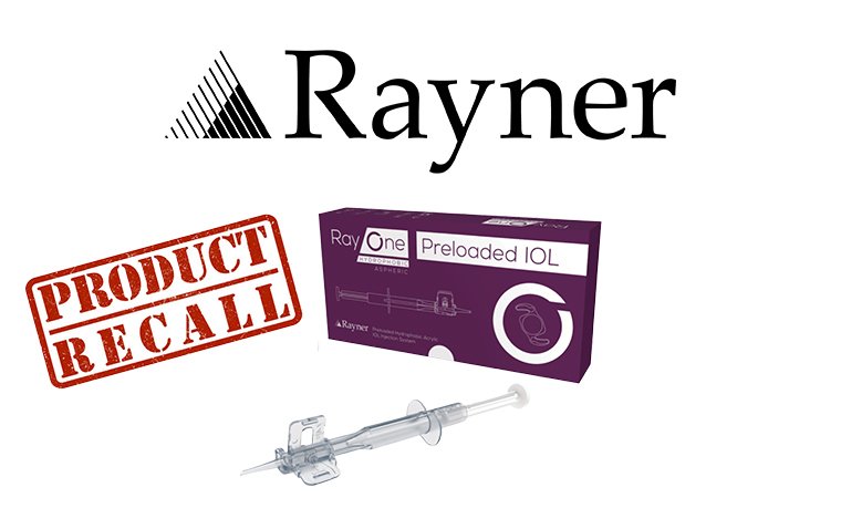 Rayner Recalls RayOne Preloaded Hydrophilic IOLs Due to Package Mislabelling 